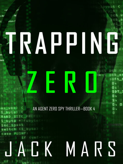 Title details for Trapping Zero by Jack Mars - Available